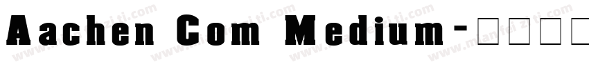 Aachen Com Medium字体转换
